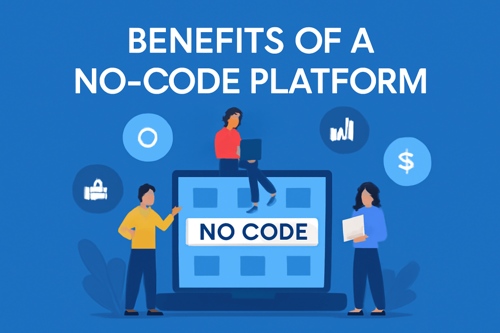 Benefits a no-code platform can bring to your&nbsp;organization